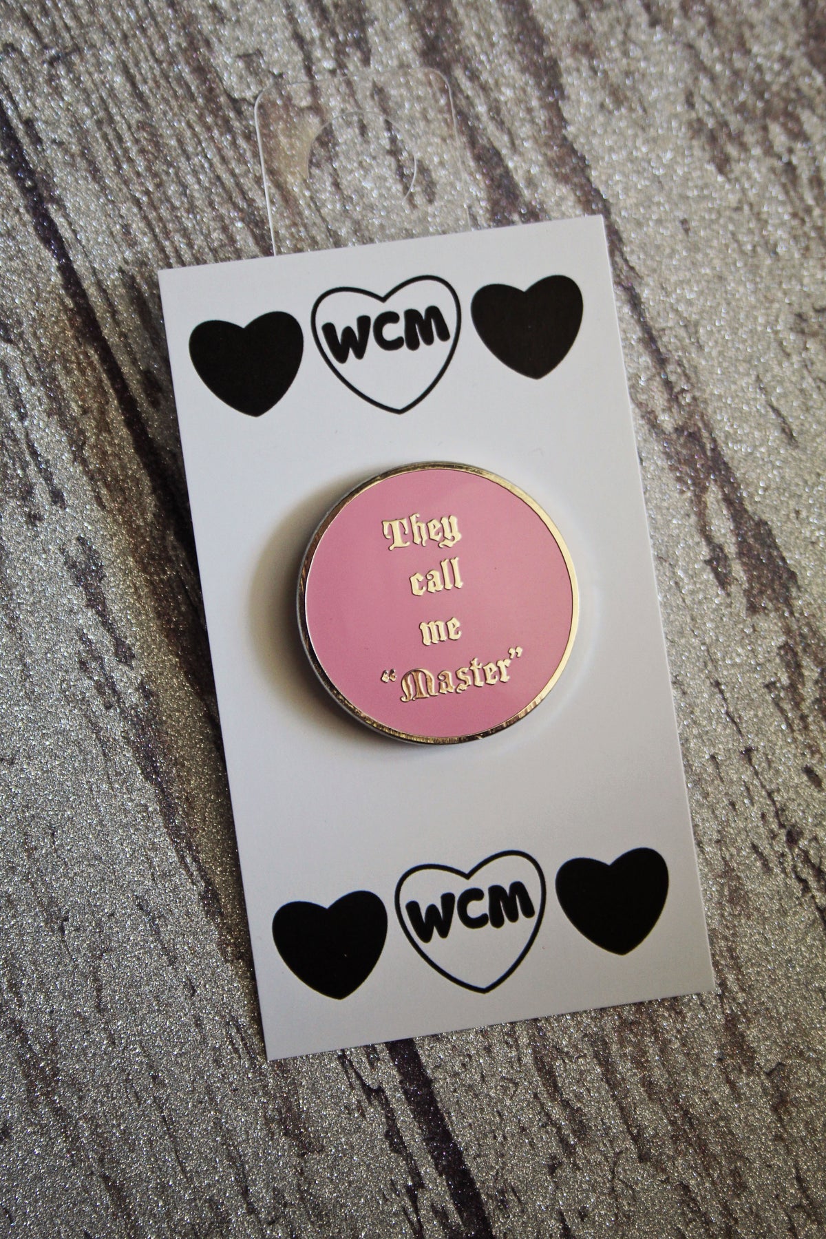 They Call Me Master Enamel Pin