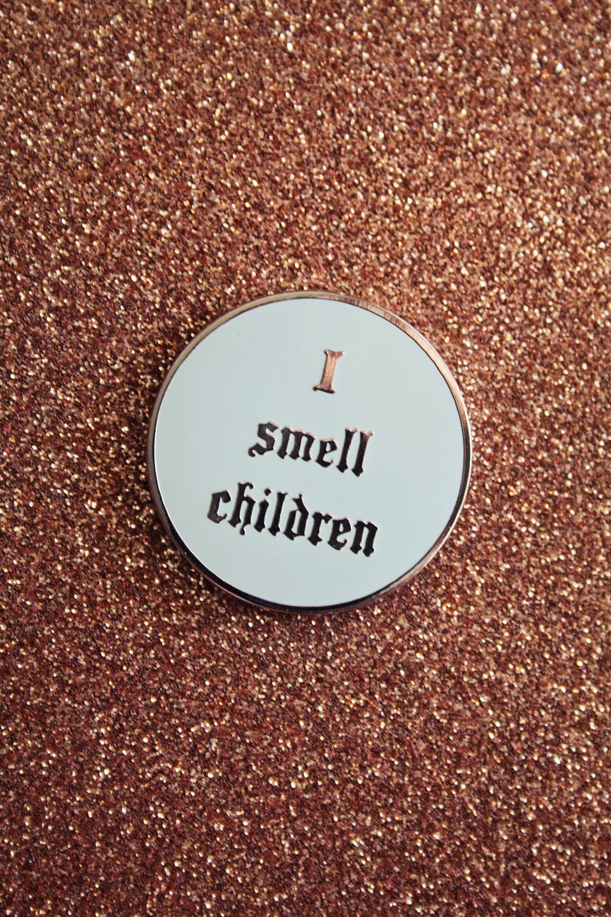 I Smell Children Enamel Pin