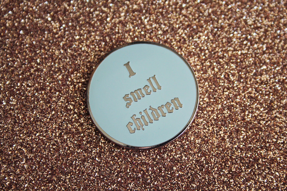 I Smell Children Enamel Pin