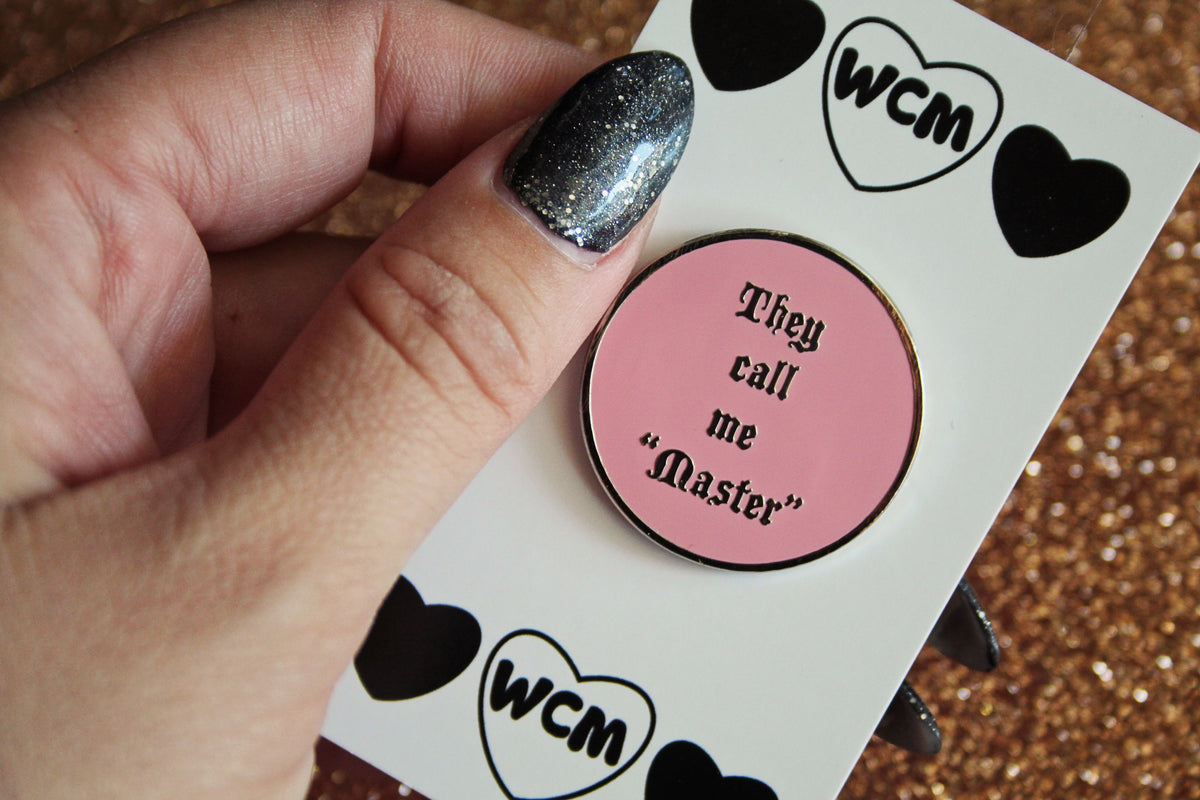 They Call Me Master Enamel Pin