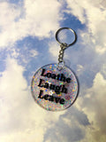 Loathe Laugh Leave Holographic Flowers Glitter Acrylic Circle Keychain