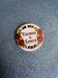 In My Enemies to Lovers Era 2 Inch Button Pin