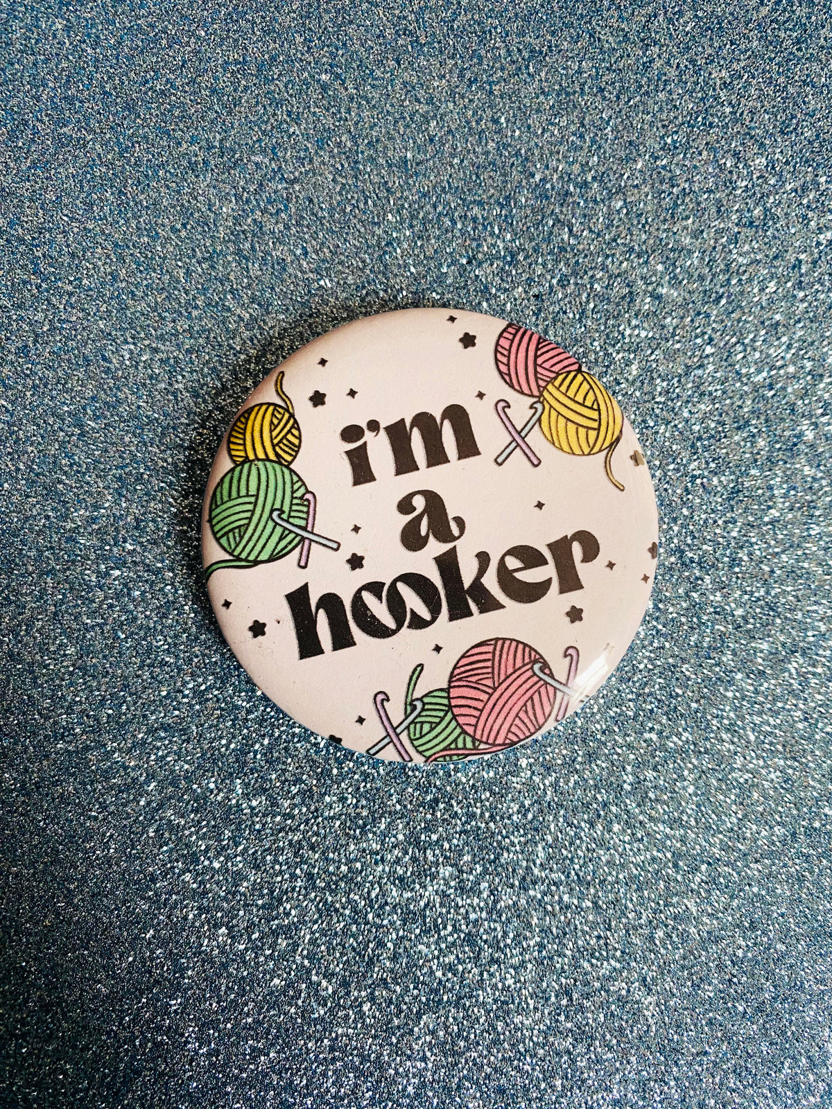 I'm a Hooker 2 Inch Button Pin