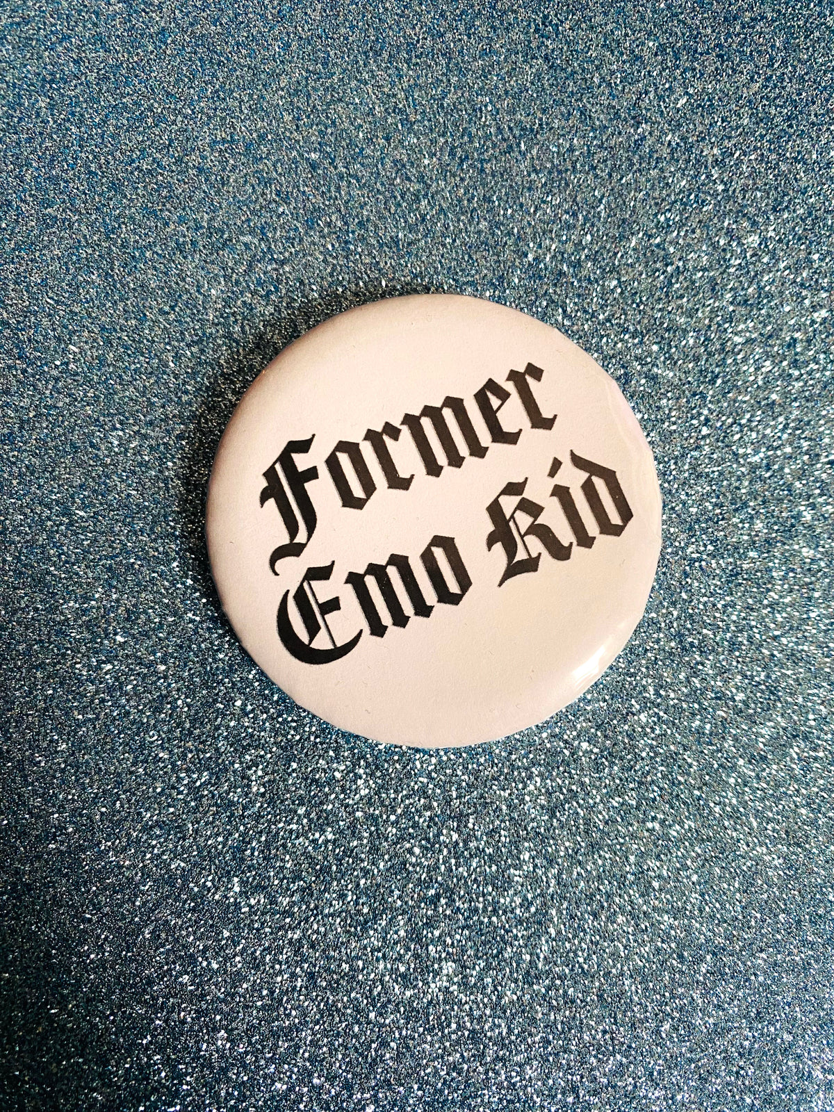 Former Emo Kid 2 Inch Button Pin