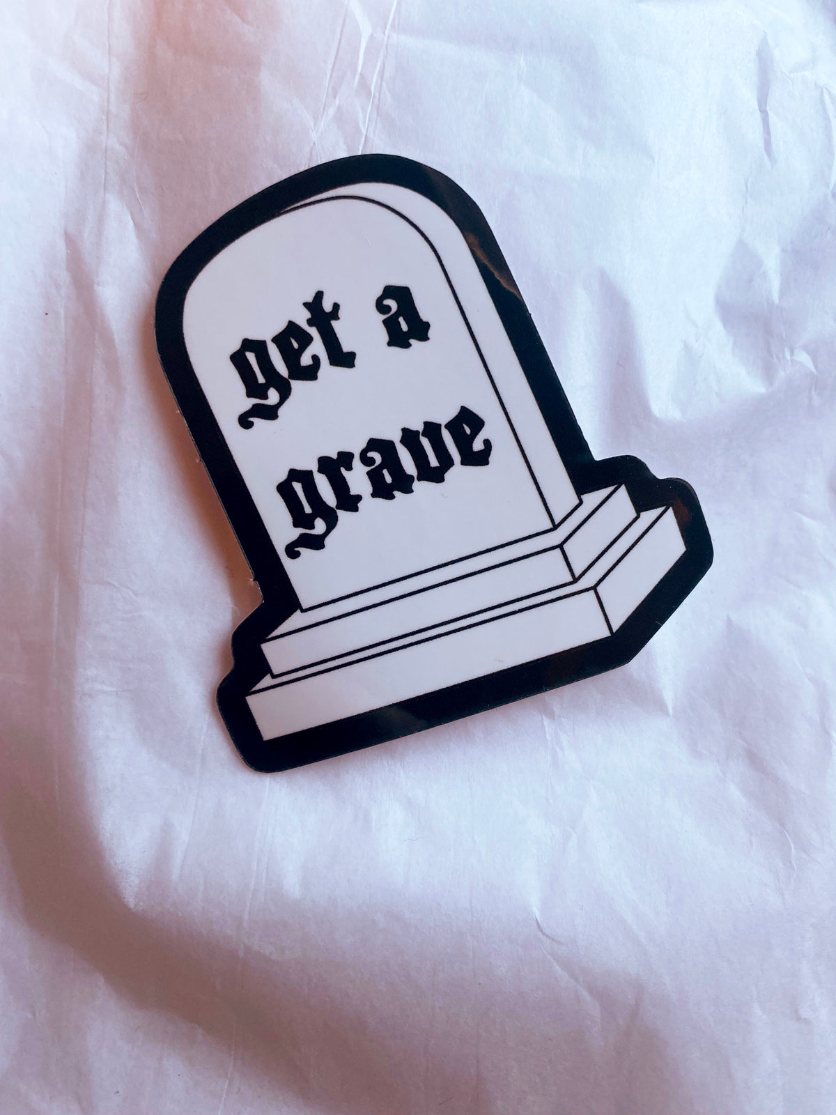 Get a Grave Sticker