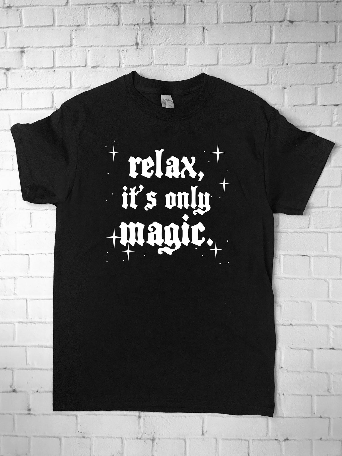 Relax It's Only Magic Shirt