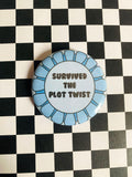 Survived the Plot Twist Award 2 Inch Button Pin
