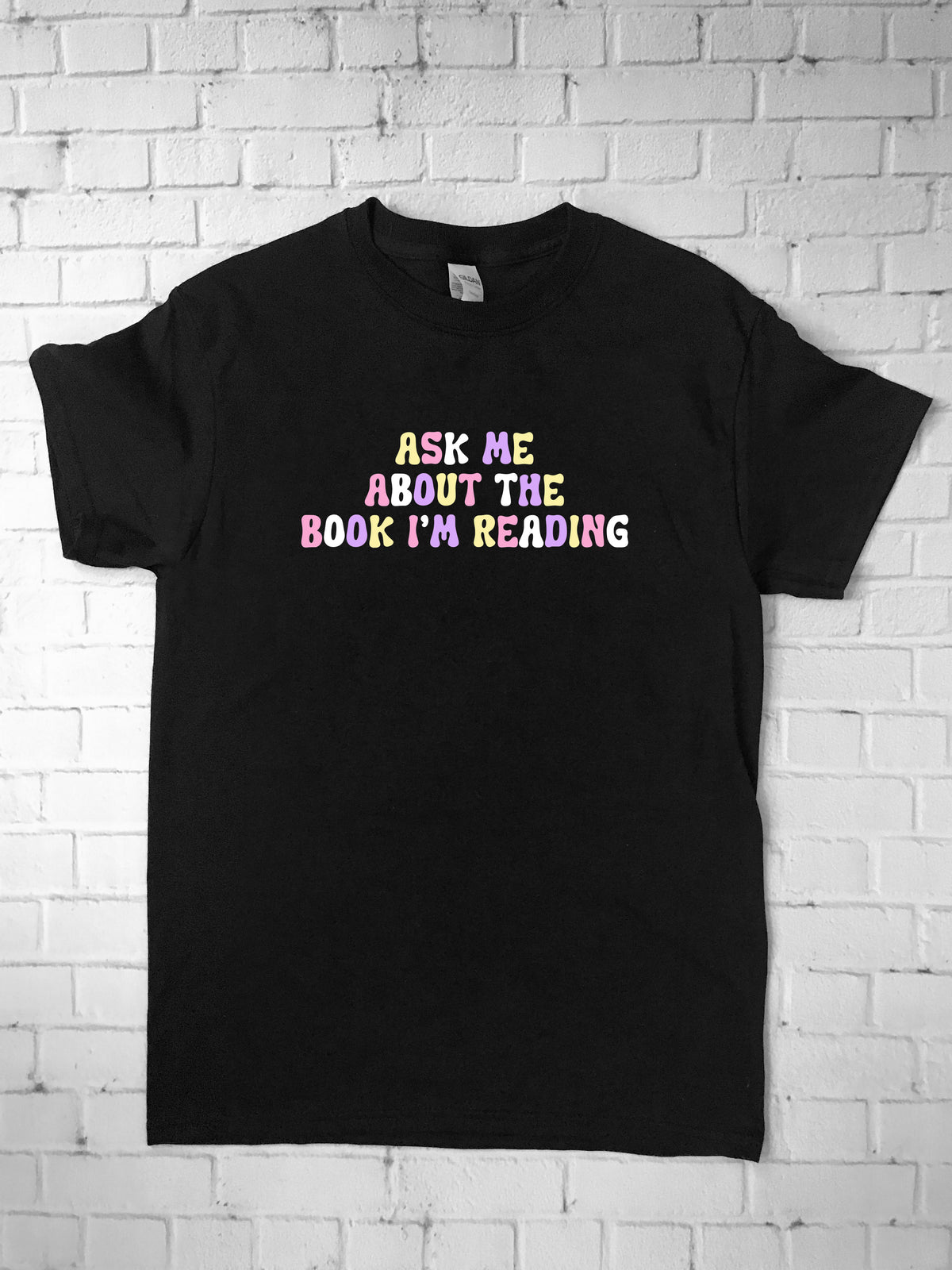 Ask Me About the Book I'm Reading Shirt
